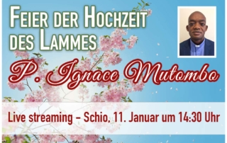 Feier der Hochzeit des Lammes von P. Ignace Mutombo Live streaming - Schio (Vicenza), 11. Januar 2023 um 14:30 Uhr
