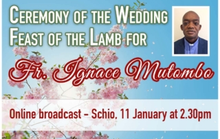 Ceremony of the ‘Wedding Feast of the Lamb’ of Fr. Ignace Mutombo, Live Stream from Schio (Vicenza, Italy), 11 January 2023, at 2.30pm (CET, GMT+1)