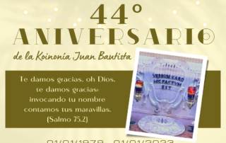 44º ANIVERSARIO de la Koinonía Juan Bautista - Salmo 75,2 - 01/01/1979-01/01/2023